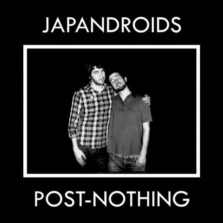 Post Nothing, Japandroids, LP