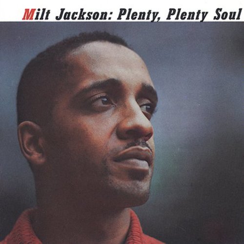 Plenty Plenty Soul -- Milt Jackson, CD