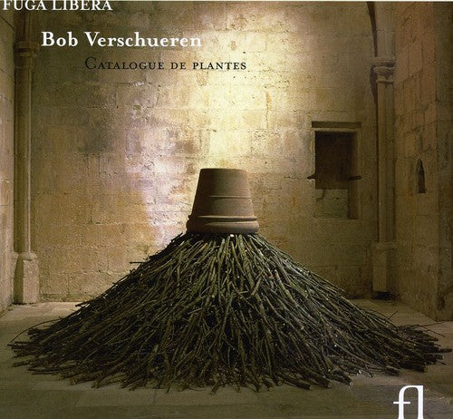 Catalogue De Plantes -- Bob Verschueren, CD