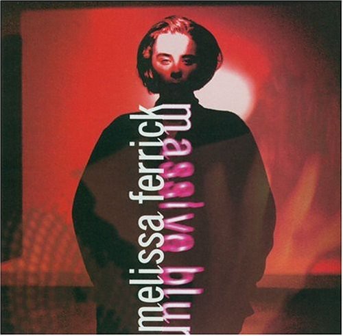 Massive Blur -- Melissa Ferrick, CD