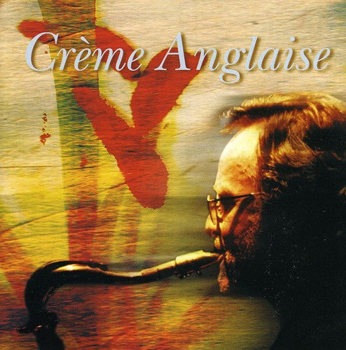Creme Anglaise -- CD