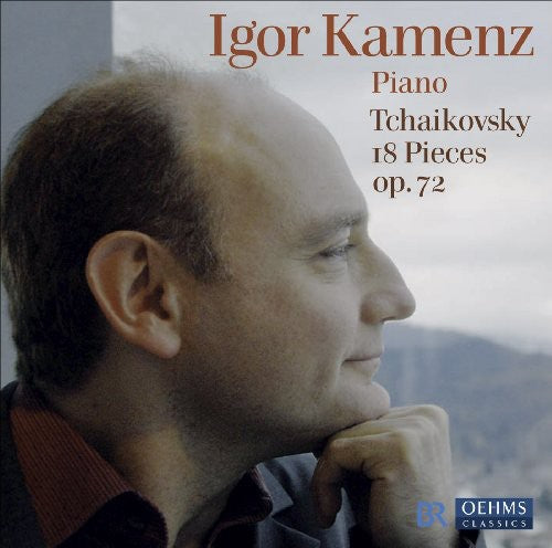 18 Pieces Op 72 -- Tchaikovsky / Kamenz, CD