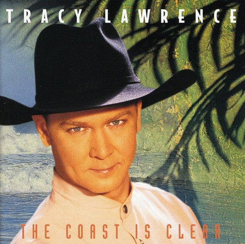 Coast Is Clear -- Tracy Lawrence, CD