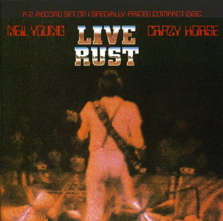 Live Rust, Neil Young, CD