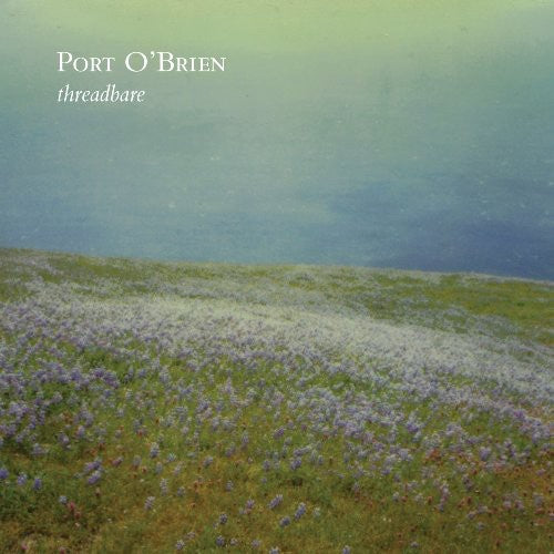 Threadbare -- Port O'Brien, LP