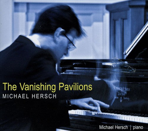 Vanishing Pavilions -- Michael Hersch, CD