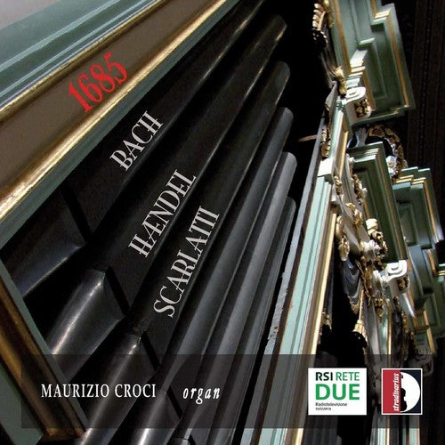 1685: Bach Handel Scarlatti -- Maurizio Croci, CD