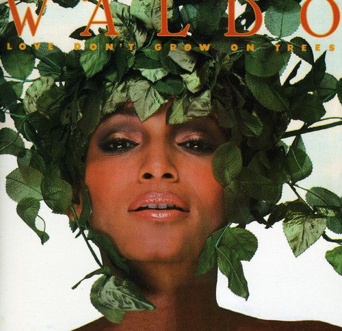 Love Dont Grow On Trees -- Waldo, CD