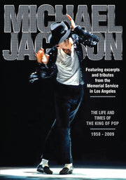 Michael Jackson: Life & Times Of The King Of Pop