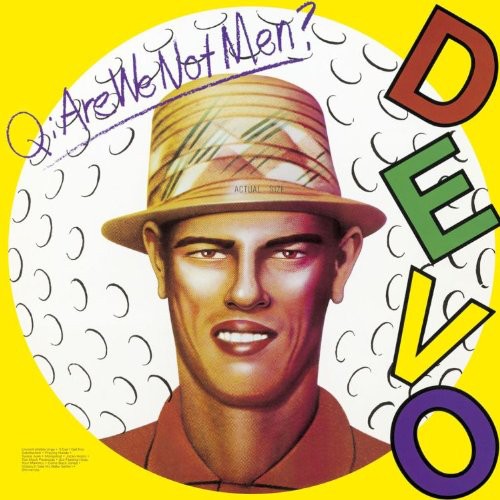Q: Are We Not Men A: We Are Devo