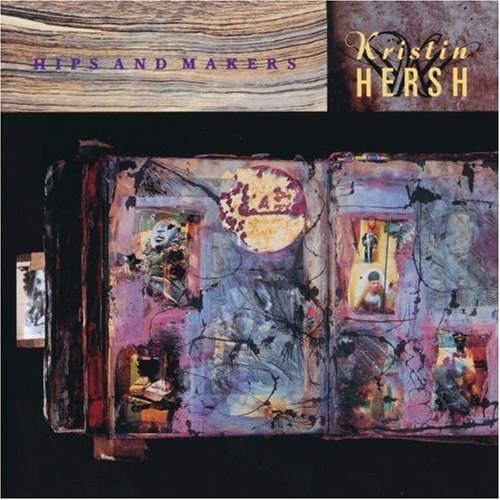 Hips & Makers -- Kristin Hersh, CD