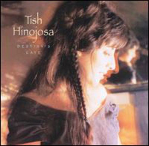 Destiny's Gate -- Tish Hinojosa, CD