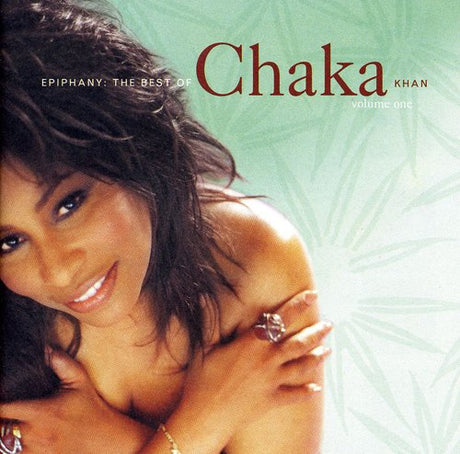 Epiphany: Best Of Chaka Khan 1, Chaka Khan, CD