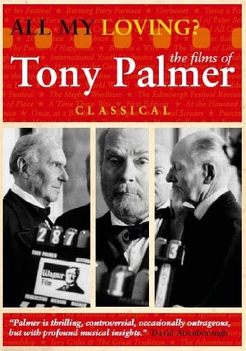 All MY Loving: Tony Palmers Classical C -- DVD