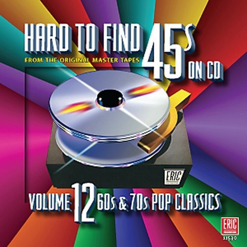 Hard-To-Find 45S 12: 60S & 70S Pop Classics / Var, Hard-To-Find 45S 12: 60S & 70S Pop Classics / Var, CD