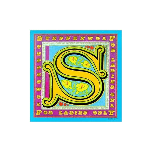 For Ladies Only -- Steppenwolf, CD