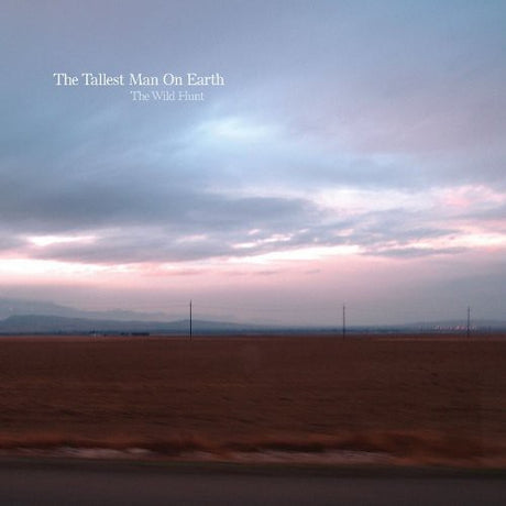 Wild Hunt, Tallest Man On Earth, LP