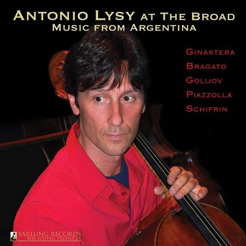Antonio LYSY At The Broad - Music From Argentina -- LYSY,Antonio / Capitol Ensemble, CD