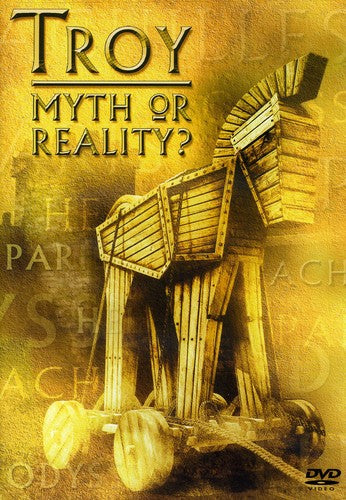 Troy: MYTH Or Reality -- DVD