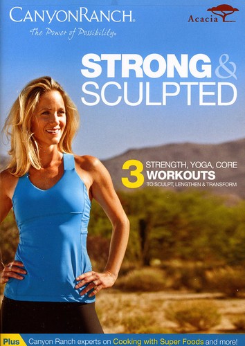Canyon Ranch: Strong & Sculpted -- DVD
