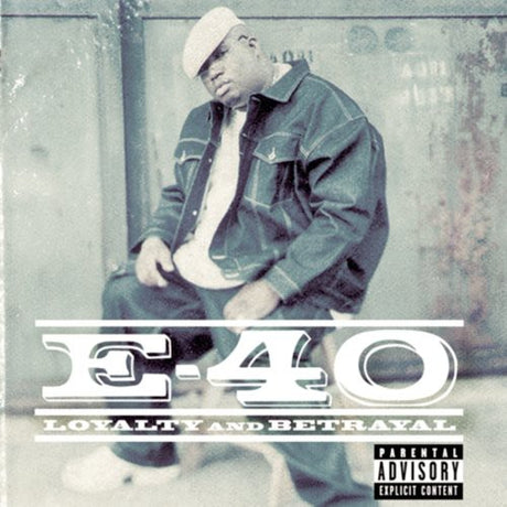 Loyalty & Betrayal, E-40, CD