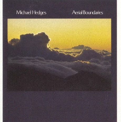 Aerial Boundaries, Michael Hedges, CD