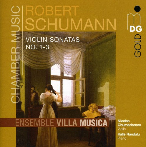 Sonatas For Violin & Piano 1-3 -- Schumann / Chumachenco / Randulo, CD