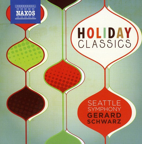 Holiday Classics -- Schwartz / Seattle Symphony Orchestra, CD