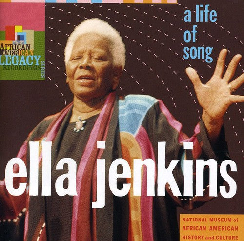 Life Of Song -- Ella Jenkins, CD