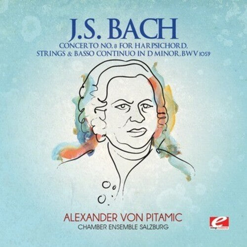 Concerto 8 Harpsichord Strings & Basso Continuo -- J.S. Bach, CD