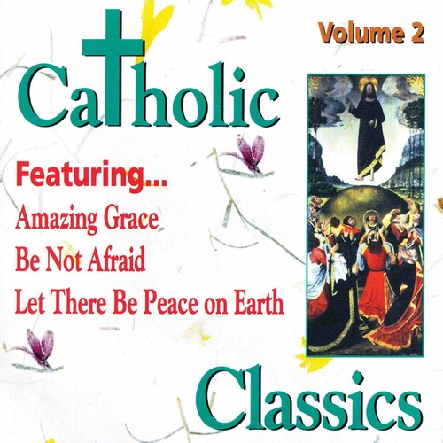 Catholic Classics 2 / Various