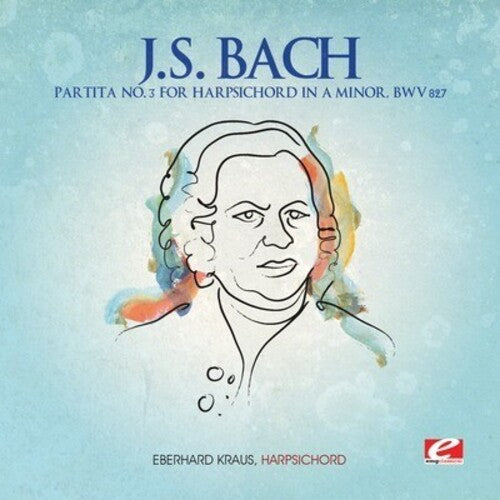 Partita 3 For Harpsichord In A Minor -- J.S. Bach, CD