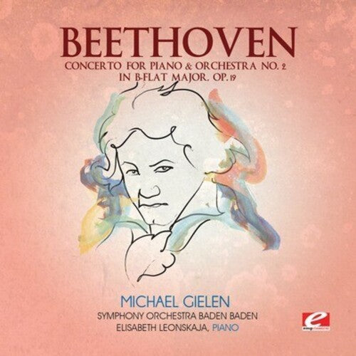 Concerto For Piano & Orchestra 2 In B-Flat Major -- Beethoven, CD