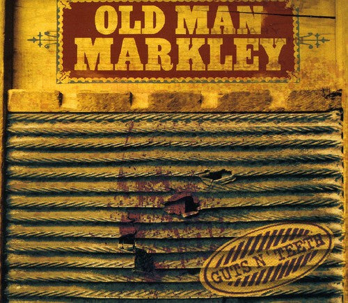 Guts N Teeth -- Old Man Markley, CD