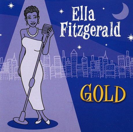 Gold: All Her Greatest Hits, Ella Fitzgerald, CD