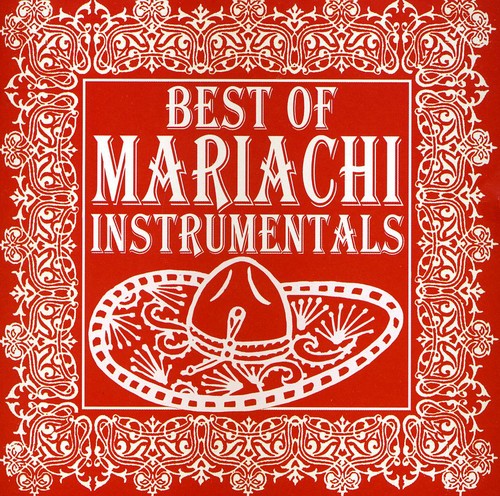 Best Of Mariachi Instrumentals