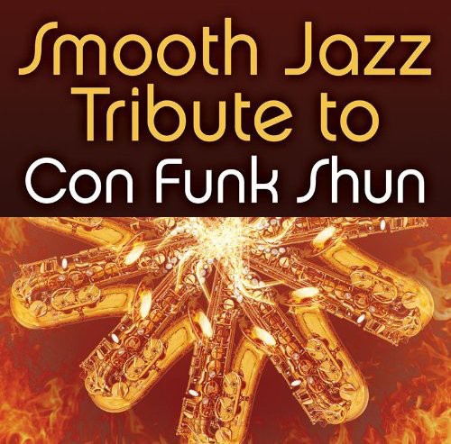 Con Funk Shun Smooth Jazz Tribute