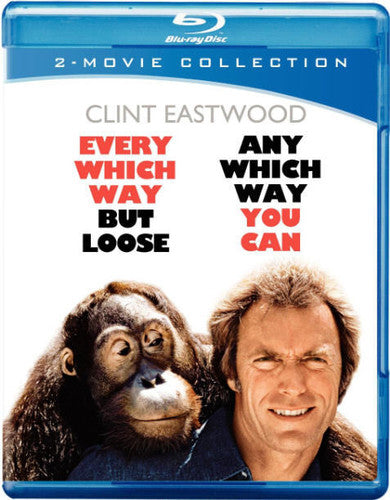 Every Which Way But Loose & Any Which Way You Can
