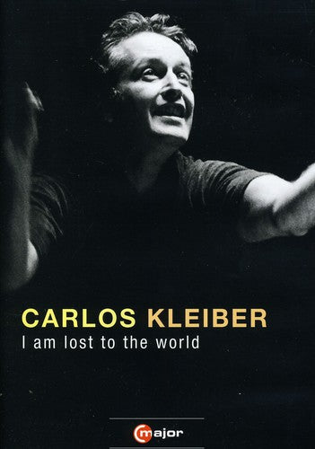 I Am Lost To The World -- Carlos Kleiber, DVD