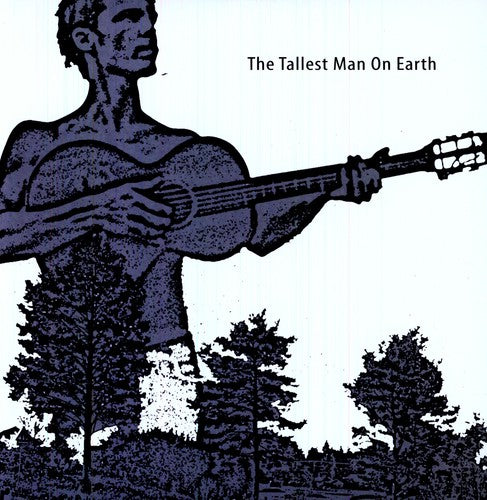 Tallest Man On Earth