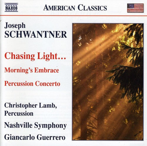 Chasing Light -- Schwantner / Guerrero / Lamb / Nashville Symphony, CD