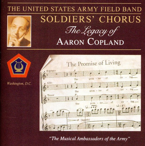 Legacy Of Aaron Copland -- Us Army Field Band Soldiers Chorus, CD