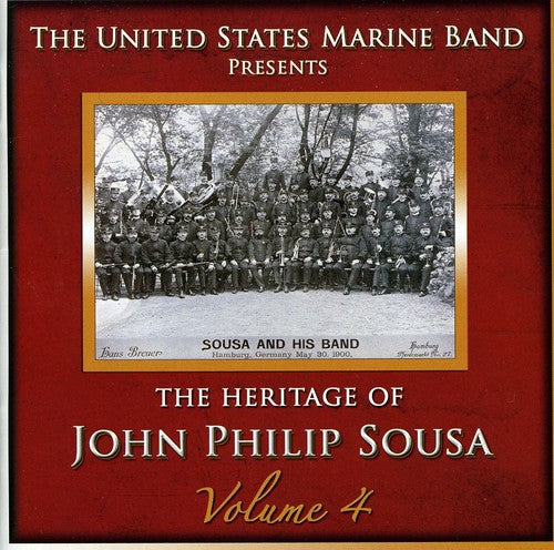 Heritage Of John Philip Sousa 4 -- Us Marine Band, CD