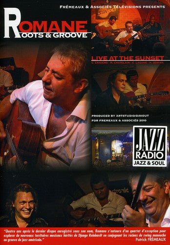 Roots & Groove: Live At The Sunset -- Romane, DVD