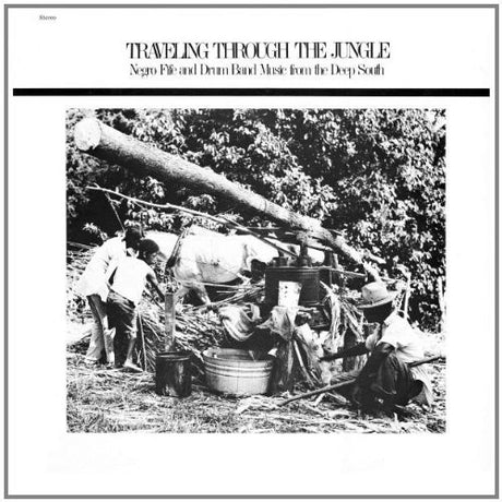 Traveling Through Jungle Fife & Drum Bands / Var, Traveling Through Jungle Fife & Drum Bands / Var, LP