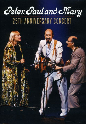 25Th Anniversary Concert, Peter Paul & Mary, DVD