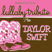 Sleepytime Tunes Lullaby Tribute To Taylor Swift