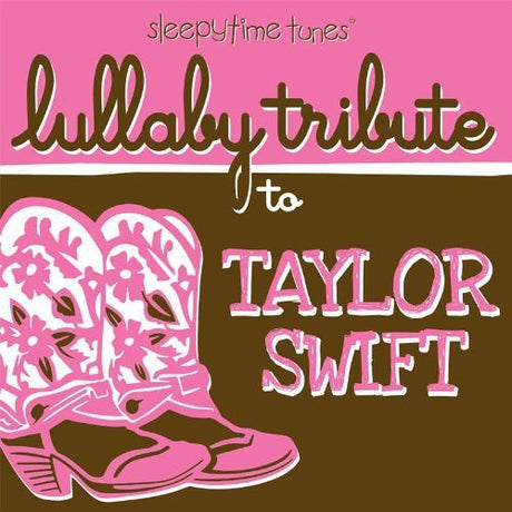 Sleepytime Tunes Lullaby Tribute To Taylor Swift, Lullaby Tribute, CD