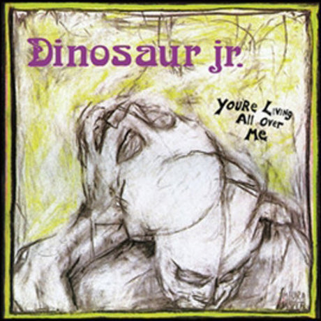You're Living All Over Me, Dinosaur Jr, LP