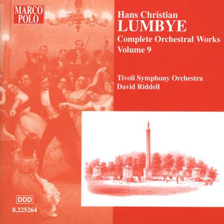 Complete Orchestral Music 9, Lumbye / Riddell / Tivoly So, CD